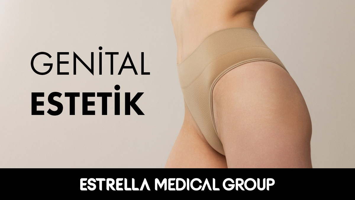 genital estetik ameliyatı